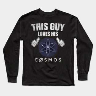 This Guy Loves His Cosmos ATOM Coin Valentine Crypto Token Cryptocurrency Blockchain Wallet Birthday Gift For Men Women Kids Long Sleeve T-Shirt